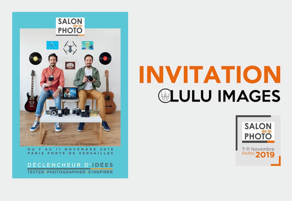 Invitation pour le Salon de la Photo offerte par LULU IMAGES